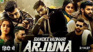 Gandeevadhari Arjuna hindi 2023 Varun Tej  Praveen Sattaru  Sakshi Vaidya SVCC 1080P [upl. by Villiers]