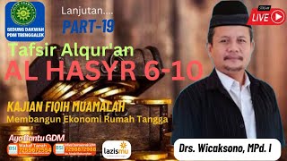 QS AlHasr 610Kajian Fiqih Muamalah Part19 Membangun Ekonomi Rumah TanggaUst Wicaksono MPd I [upl. by Barden274]