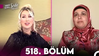 Sabahın Sultanı Seda Sayan 518 Bölüm 1 Ocak 2024 [upl. by Ecnarolf690]