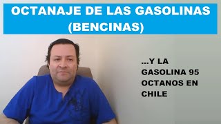 Octanaje de las Gasolinas o Bencinas ⛽  Felipe Gutiérrez Cerda [upl. by Dnalyar]