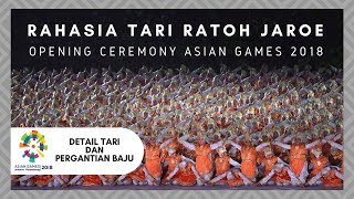 DETAIL Tari Ratoh Jaroe  Opening Ceremony ASIAN GAMES 2018 [upl. by Xed]