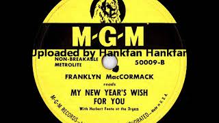 Franklyn MacCormack My New Years Wish for You 1950 [upl. by Nevur]