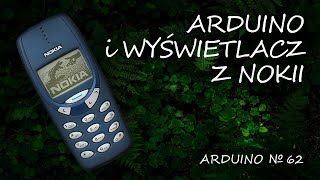 Arduino 62 Wyświetlacz z Nokii [upl. by Silverman]