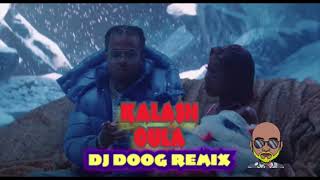 KALASH OULA REMIX DJ DOOG TROPICAL [upl. by Aicnom]