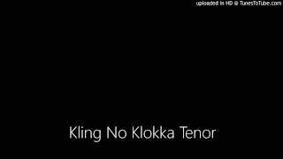 Kling No Klokka Tenor [upl. by Eelitan]