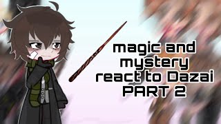 Magic and Mystery Coil react to Dazai part 22 BEAST AU [upl. by Aihsenak]