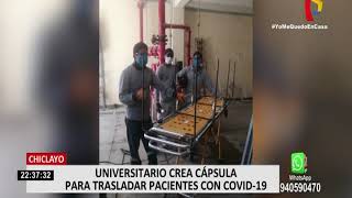 Chiclayo Universitario crea cápsula para trasladar a pacientes con COVID19 [upl. by Cerveny]