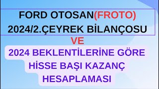 FROTO HİSSE ANALİZ 2024 HİSSE BAŞI KAZANÇ HESAPLAMASI BORSA [upl. by Scot]