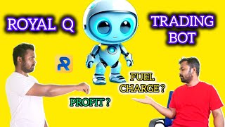 ROYALQ bot profit and fuel charge  தமிழ் [upl. by Laaspere]