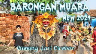 Obrog Barongan Muara Group 2024 Gunung Jati Cirebon [upl. by Airdnassac]