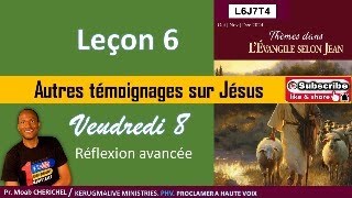 Vendredi 8 Nov 2024 Leçon 6 Jour 7  Réflexion avancée [upl. by Ayaladnot]