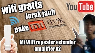 Cara konek wifi gratis jarak jauh pake xiaomi mi wifi repeater V2 dijamin ampuh 100 gan D [upl. by Oettam]