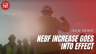 Historic NEBF Increase Goes Into Effect [upl. by Hirst]