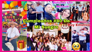 Cumpleaños 80🥳De Mi SuegroBailando Con Mariachi💃Momentos Muy Emotivos🥹Toda La Familia Feliz 😍 [upl. by Akimad]