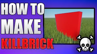 How to Make a Killbrick in Roblox Studio 2024 [upl. by Tevlev640]