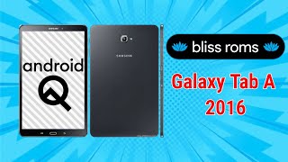 How to Install Bliss OS 1212 Android 10 on Galaxy Tab A 2016 [upl. by Namielus]