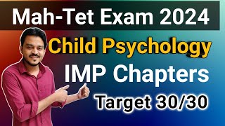 MahaTet Child Psychology IMP Chapters  Maha tet exam 2024 [upl. by Kcam]