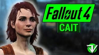 FALLOUT 4 Cait COMPANION Guide Everything You Need To Know About Cait [upl. by Joed238]