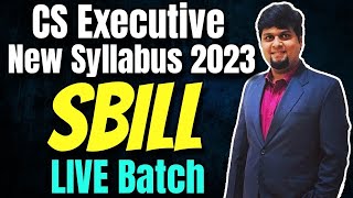 SBILL Online Classes  SBILL LIVE BATCH  Best CS Executive Online Classes 2024 [upl. by Llenrad]