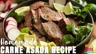 Classic Carne Asada Recipe StepbyStep  HowToCookRecipes [upl. by Sekoorb322]