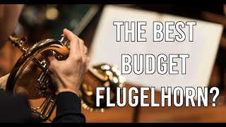 The BEST Budget Flugelhorn  Phil Parker Series 1 Flugelhorn [upl. by Lauree221]