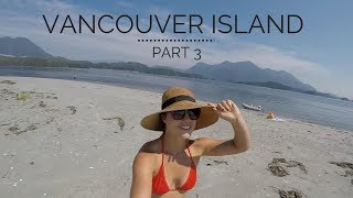 Vancouver Island Part 3 FINAL [upl. by Rhee]