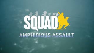 Squad Amphibious Assault Update Trailer [upl. by Petie449]