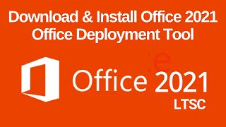 Download Office LTSC Professional Plus 2021  Office 2021 by Office Deployment Tools [upl. by Coleman503]