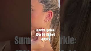 Summer Sparkle 14K Gold Jewelry Essentials [upl. by Eicam577]