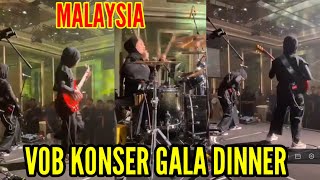 UNIK ‼️ VOB PERFORM DI DEPAN GALA DINNER MALAYSIA [upl. by Antony]