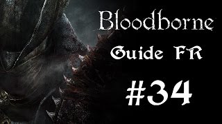 BloodBorne Guide FR  Le loft de Mergo  34 [upl. by Ainnek278]