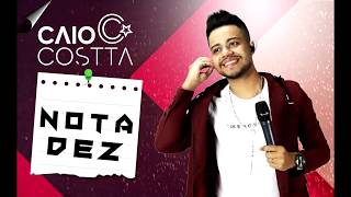 Caio Costta  Nota Dez  Ao Vivo [upl. by Kleon53]