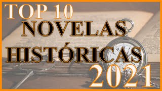 TOP 10 Novelas HISTÓRICAS de 2021 ¿Te las has leído [upl. by Murat]