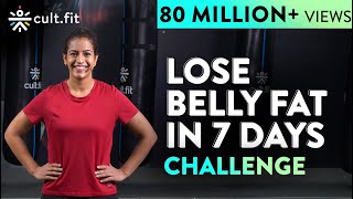 LOSE BELLY FAT IN 7 DAYS Challenge  Lose Belly Fat In 1 Week At Home  Cult Fit  CureFit [upl. by Ummersen473]