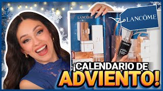 LANCÔME CALENDARIO DE ADVIENTO CON TODOS MIS FAVORITOS [upl. by Charbonneau607]