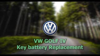 VW Golf IV Key battery Replacement [upl. by Selmner52]