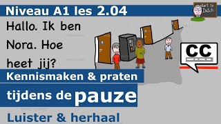 NT2 A1 Tijdens de pauze  kennismaken getrouwd kinderen vervoer school  Breakthrough 11 Les 204 [upl. by Oijimer539]