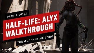 HalfLife Alyx Walkthrough  Chapter 2 The Quarantine Zone Part 2 of 11 [upl. by Letnahc]