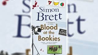 Blood at the Bookies by Simon Brett Fethering Mystery 9 ☕📚 Cozy Mysteries Audiobook [upl. by Aliab]