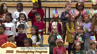 Thanksgiving Program 2022  John Pittard Kindergarten Classes [upl. by Omrelliug]