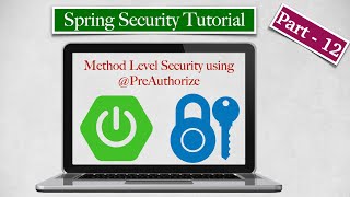 Spring Security Tutorial  Part 12  Method Level Security using PreAuthorize annotation [upl. by Hanni]