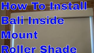 How To Install Inside Mount With Valance Bali Roller Shades [upl. by Wallis907]