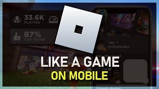 How To Like A Game on Roblox Mobile  Complete Guide [upl. by Digirb]