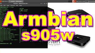 Step by Step  Howto  install Armbian for Android TV Box  S905w  x96mini tx3mini [upl. by Lymann261]