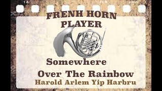 Somewhere Over The Rainbow  French Horn  HArlen YHarburg [upl. by Socem]