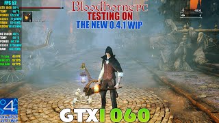 GTX 1060  Bloodborne PC Progress Test On The New ShadPS4 Emulator v041 WIP  FPS Unlocked [upl. by Durarte]