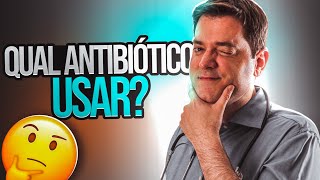 2 Antibióticos Para Cada Uma Das Principais Infecções [upl. by Adnaerb]