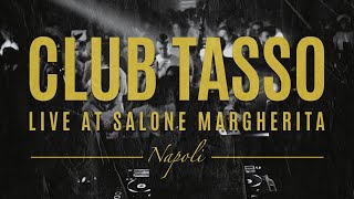 Club Tasso live at Salone Margherita Napoli [upl. by Wise539]