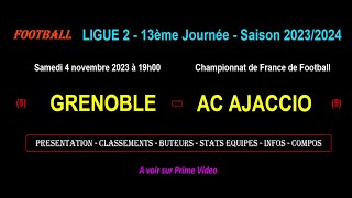 GRENOBLE  AC AJACCIO  match de football de la 13ème journée de Ligue 2  Saison 20232024 [upl. by Fillian250]