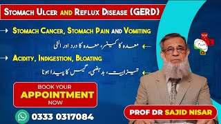 Acidity Ulcer Stomach Ulcer and Reflux Disease GERD PROFESSOR DR SAJID NISAR [upl. by Menon]